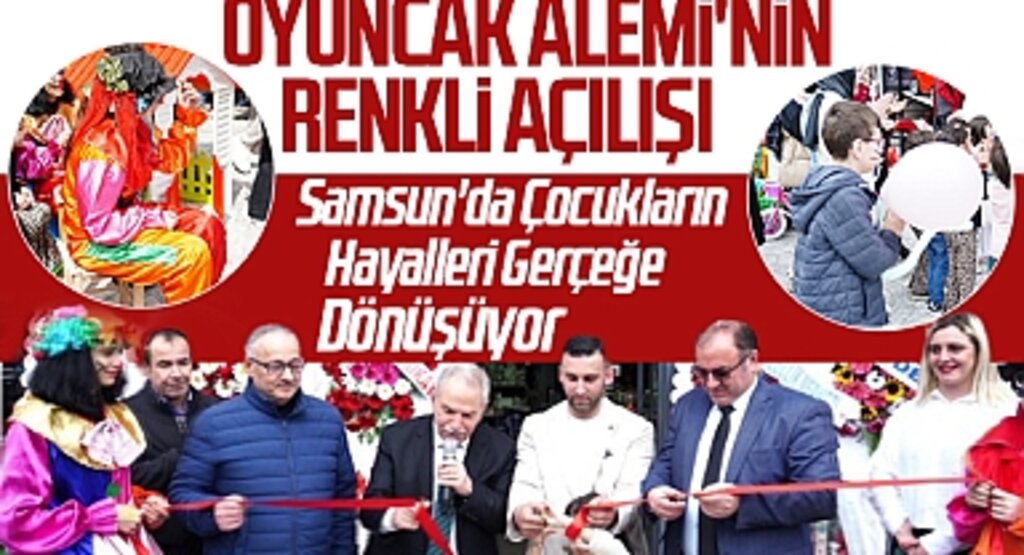 Çocukların Hayal Dünyasına Yeni Bir Kapı Daha Açıldı: Oyuncak Alemi'nin Renkli Açılışı