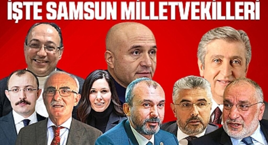Samsun'da Seçim Sonuçları: 28. Dönem Samsun Milletvekilleri