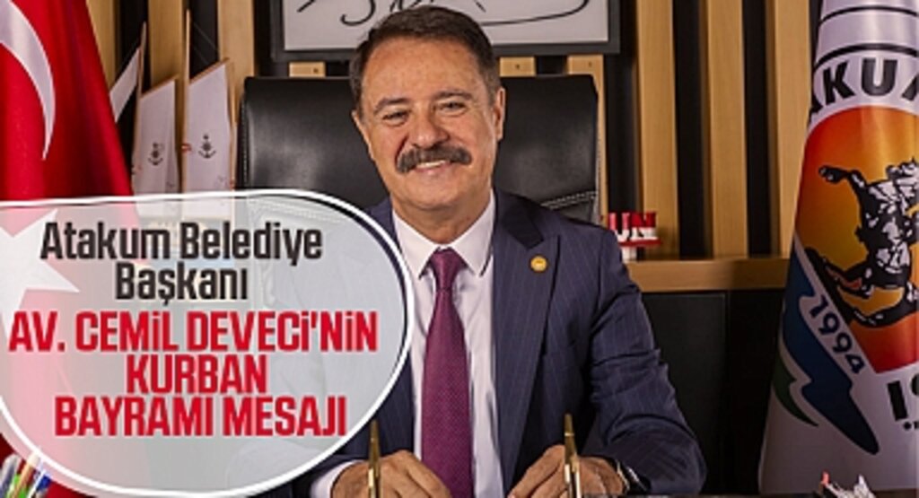 Atakum Belediye Başkanı Cemil Deveci’den Kurban Bayramı Mesajı
