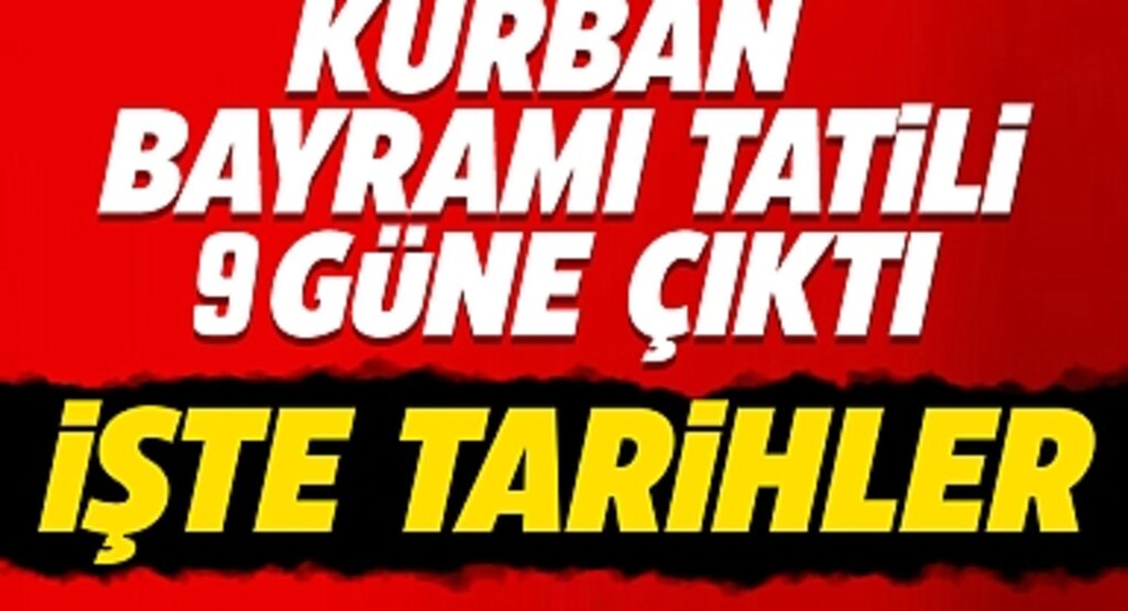 Cumhurbaşkanı Erdoğan’dan Müjde: Bayram Tatili 9 Güne Çıkarıldı!