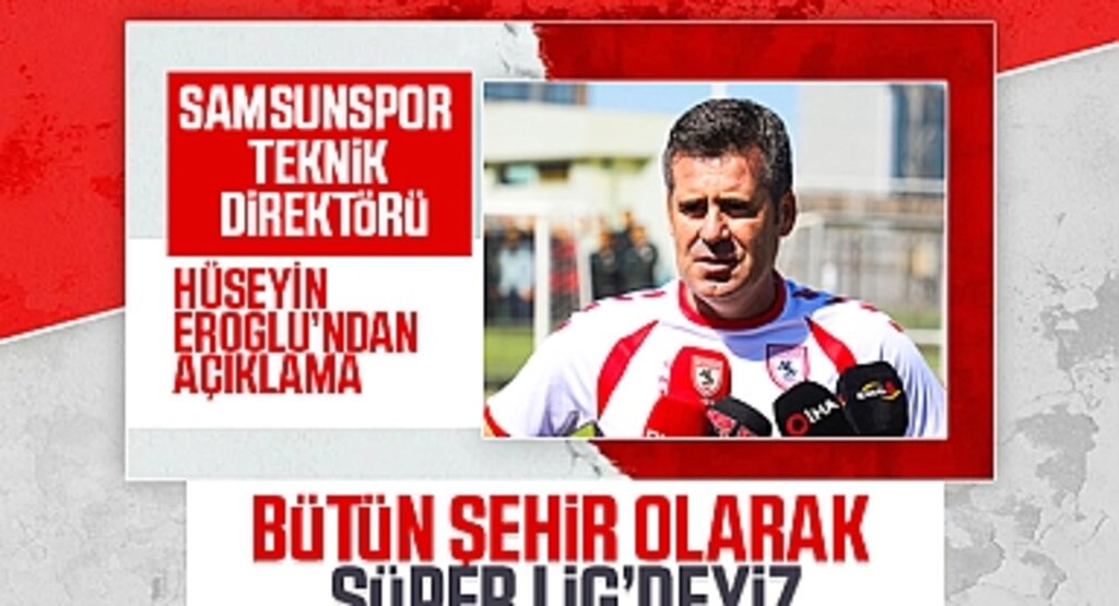Hüseyin Eroğlu: Süper Lig’de Kalıcı Olmak İçin Çok Çalışacağız