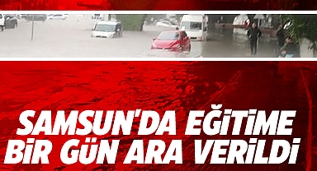 Samsun’da Sel Alarmı: Beş İlçede Eğitime Ara Verildi