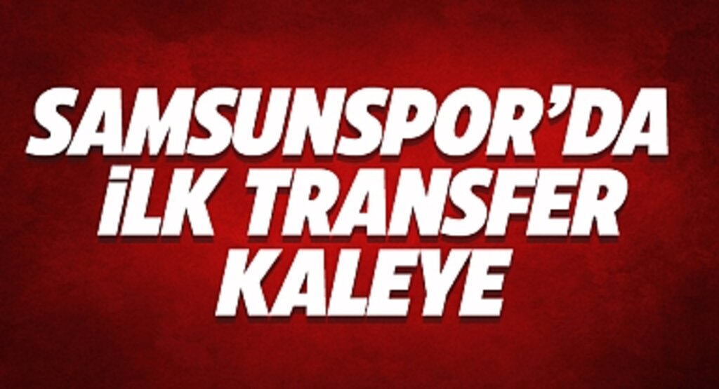 Samsunspor’da Kaleye Dev Takviye! Okan Kocuk İmzayı Atıyor