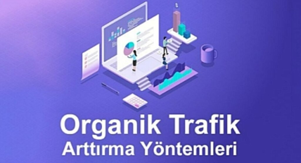 Web Sitelerinde Organik Trafik Yarışı Kızıştı: Zirveye Oynayanlar Bu Stratejileri Kullanıyor
