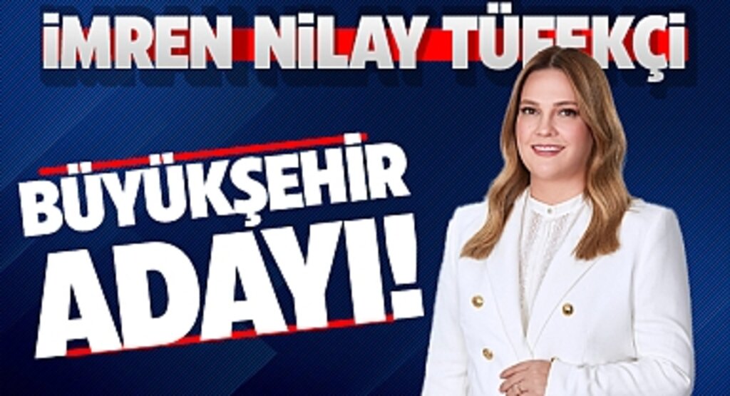 İmren Nilay Tüfekçi, İYİ Parti’nin Samsun Büyükşehir Belediye Başkan Adayı Oldu
