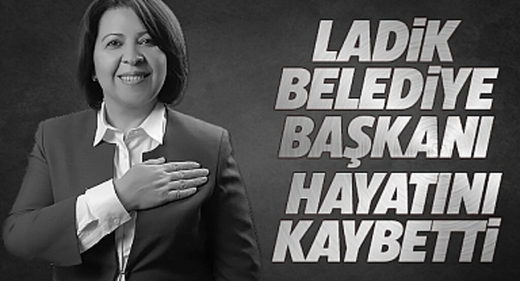 Samsun'un Ak Partili Ladik Belediye Başkanı Nurhan Yapıcı Özel Hayatını Kaybetti