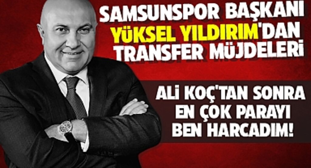 Yüksel Yıldırım’dan Taraftara Müjde: Samsunspor Avrupa Kupalarını Hedefliyor