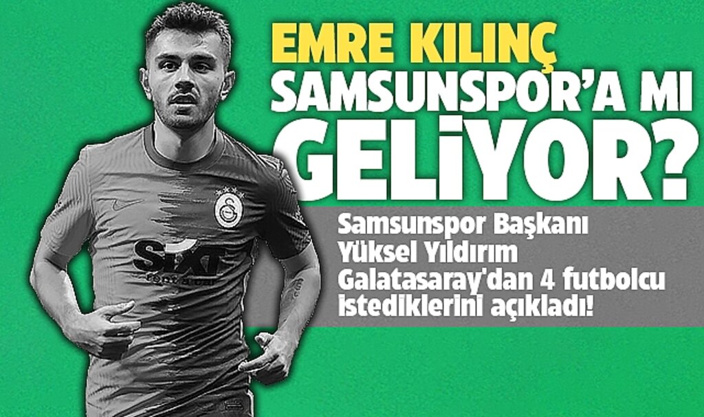 Samsunspor’dan Galatasaray’a Transfer Hamlesi: 4 Futbolcu Gündemde