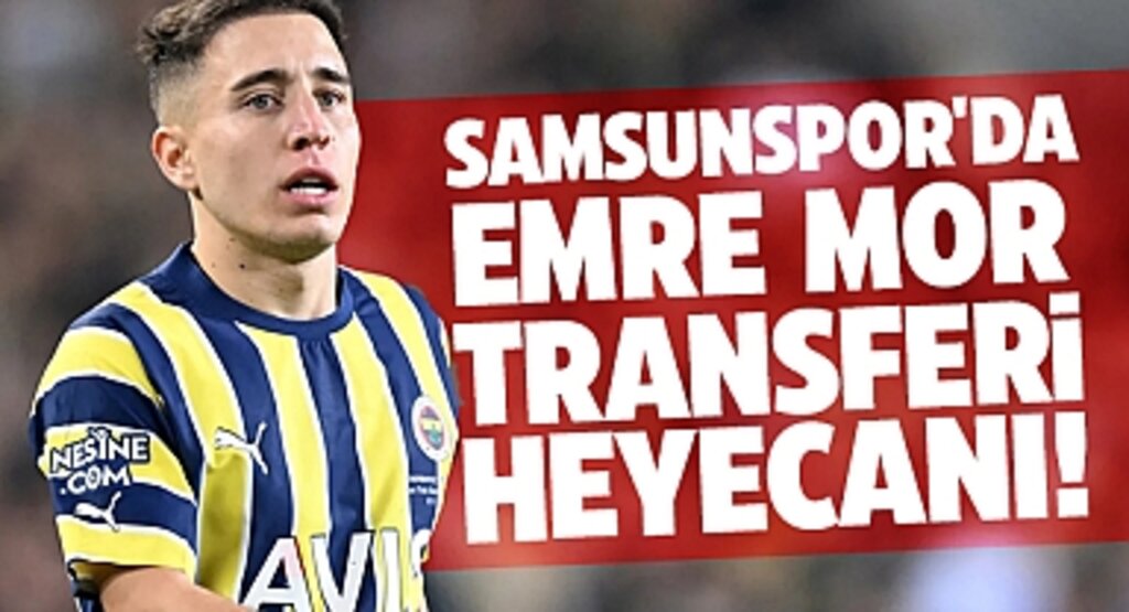 Samsunspor'da Emre Mor Transferi Heyecanı!