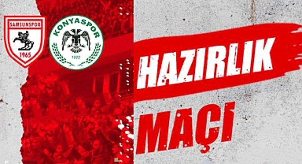 Samsunspor - Konyaspor hazırlık maçı ne zaman, saat kaçta, canlı yayınlanacak mı?