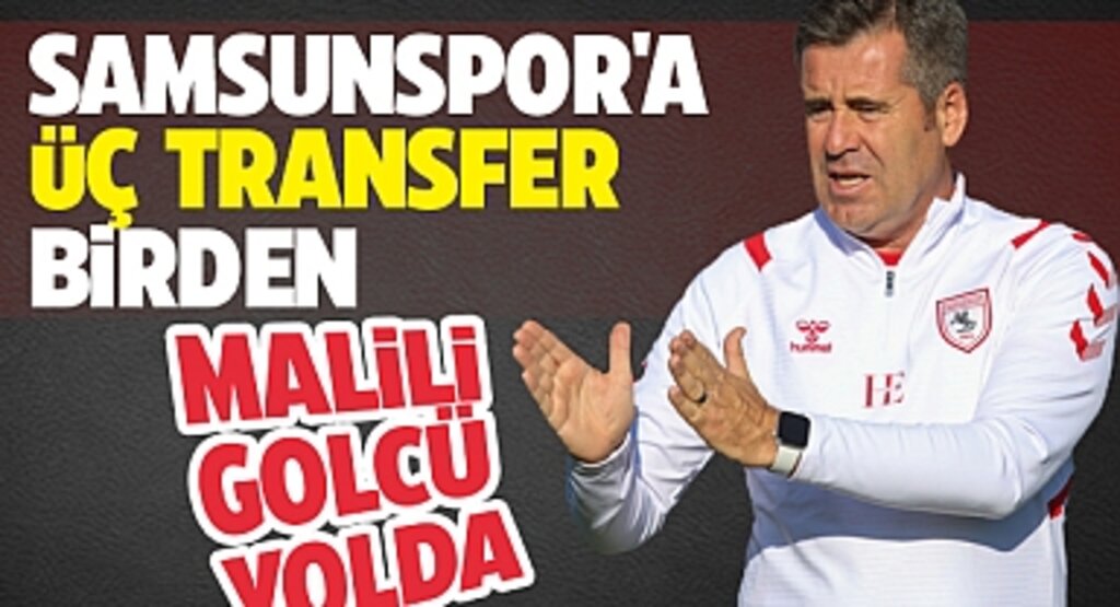 Samsunspor Transferde Vites Yükseltti! Üç Yıldız İsimle Anlaşma Sağlandı