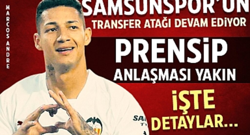 Samsunspor'un Transfer Atağı Devam Ediyor: Marcos Andre İçin Prensip Anlaşması Yakın