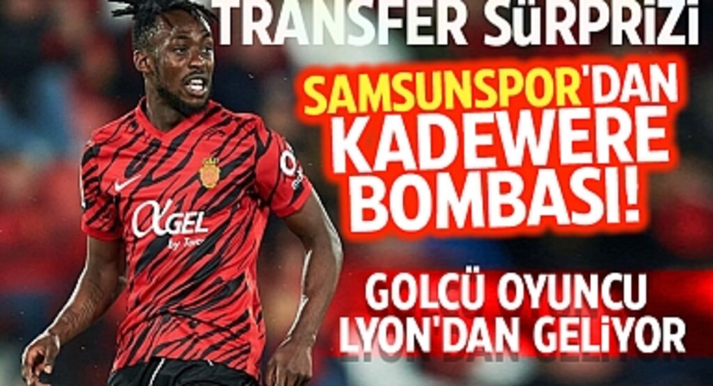 Transfer Sürprizi: Yılport Samsunspor'dan Kadewere Bombası! Golcü Oyuncu Lyon'dan Geliyor