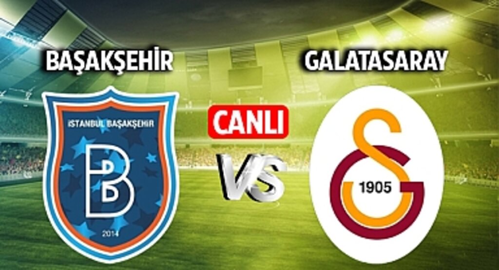 Galatasaray Deplasmanda Başakşehir’e Konuk Oluyor: İşte Maçın Yayın Bilgileri