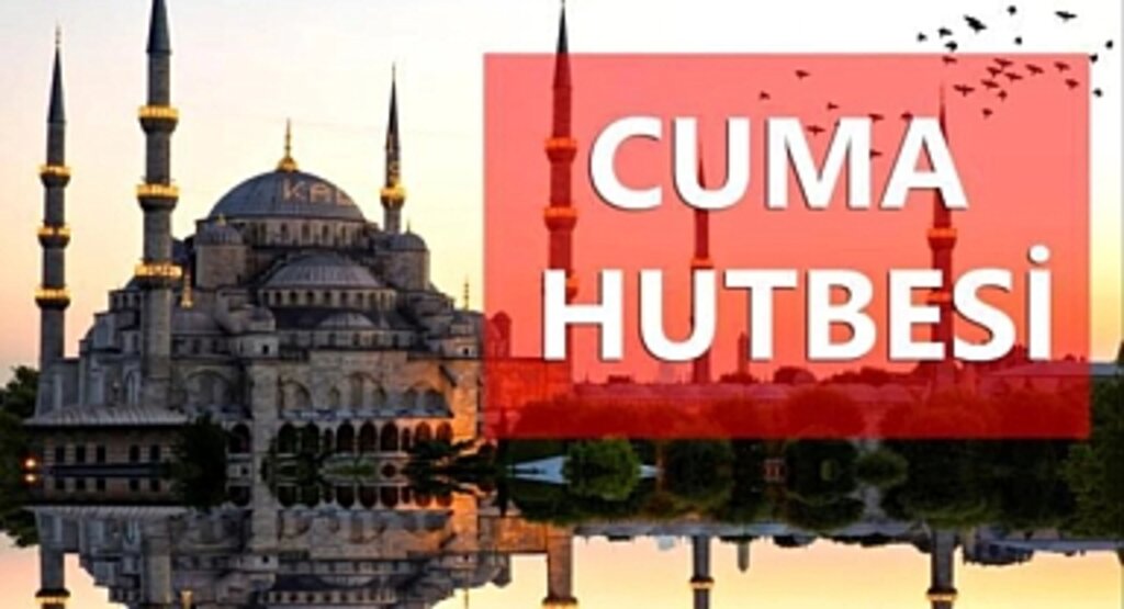 Diyanet İşleri Başkanlığı, 15 Eylül Cuma Günü için Cuma Hutbesi'ni Duyurdu!
