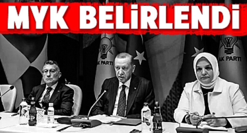 AK Parti'de Yeni Merkez Yürütme Kurulu (MYK) Belirlendi