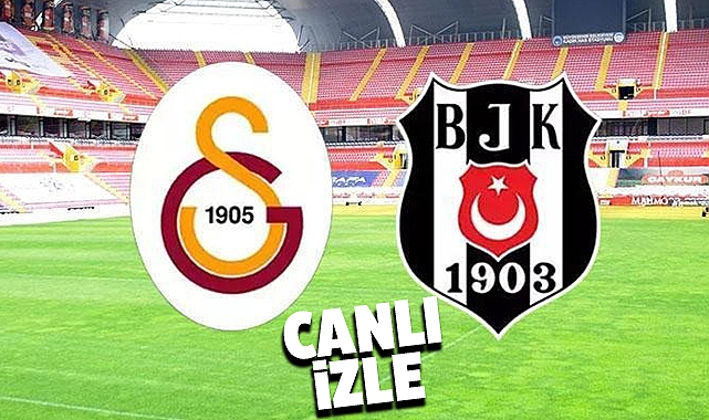 BEIN LİNK Galatasaray-Beşiktaş 21 Ekim CANLI MAÇ İZLE - Spor Ekranı Haberler