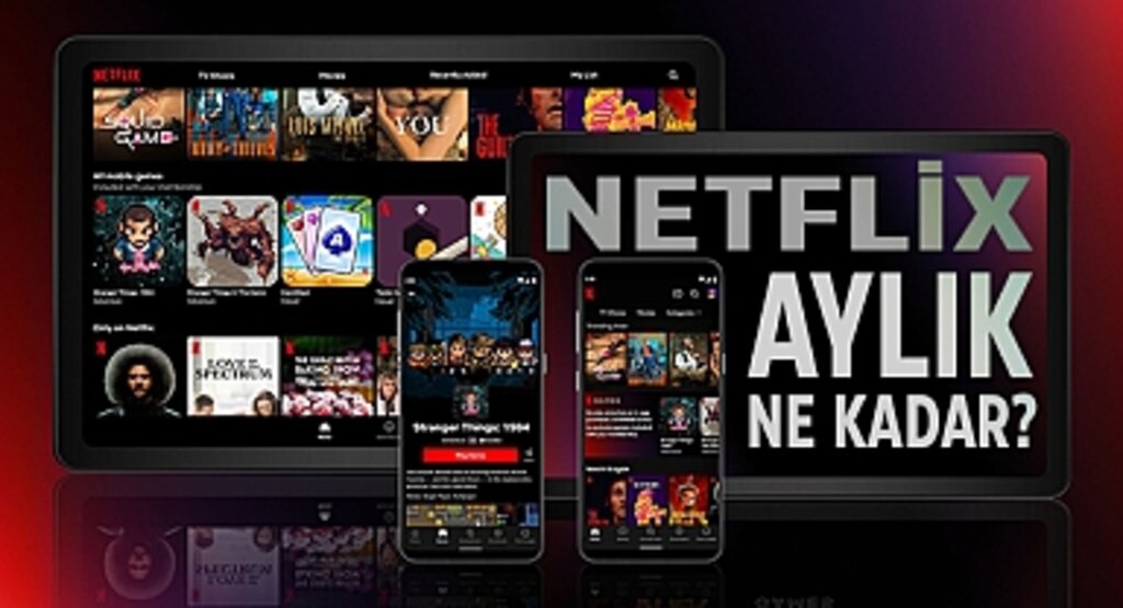Netflix Aylık Ücretleri Zamlı Mı? İşte Yeni Fiyatlar ve Paket Detayları!