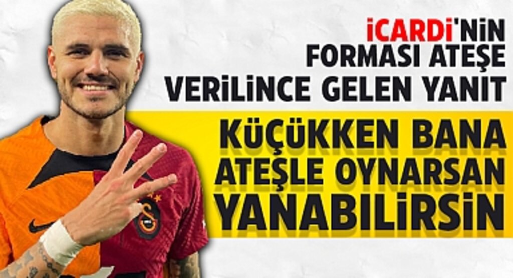 Icardi'nin Forması Ateşe Verilince Gelen Yanıt: Küçükken Bana Ateşle Oynarsan Yanabilirsin..