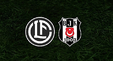 Lugano - Beşiktaş Maçı CANLI İZLE! Saat Kaçta? Hangi Kanalda? Nereden İzlenir?