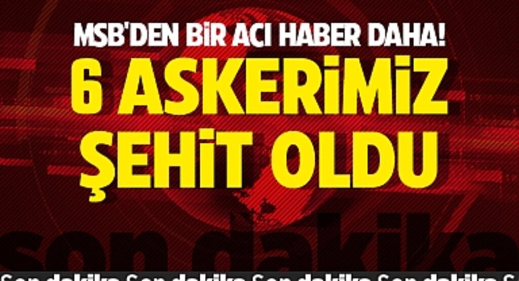 MSB'den Acı Haber: Pençe Kilit Bölgesinde 6 Askerimiz Şehit, 13 Terörist Etkisiz Hale Getirildi