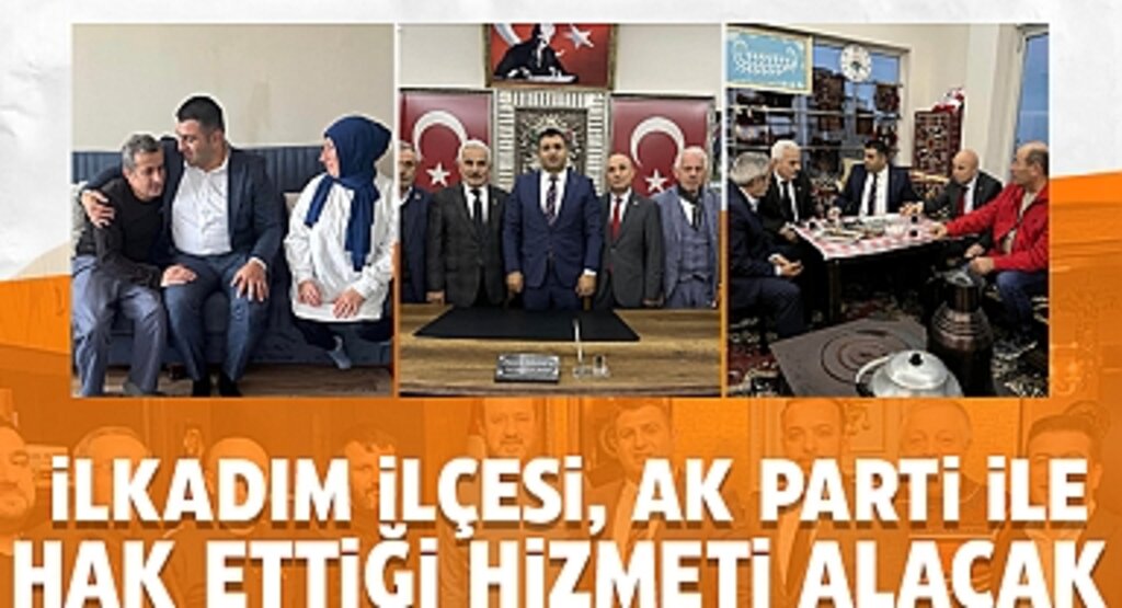 Oktay Avcılar: İlkadım İlçesi, AK Parti İle Hak Ettiği Hizmeti Alacak