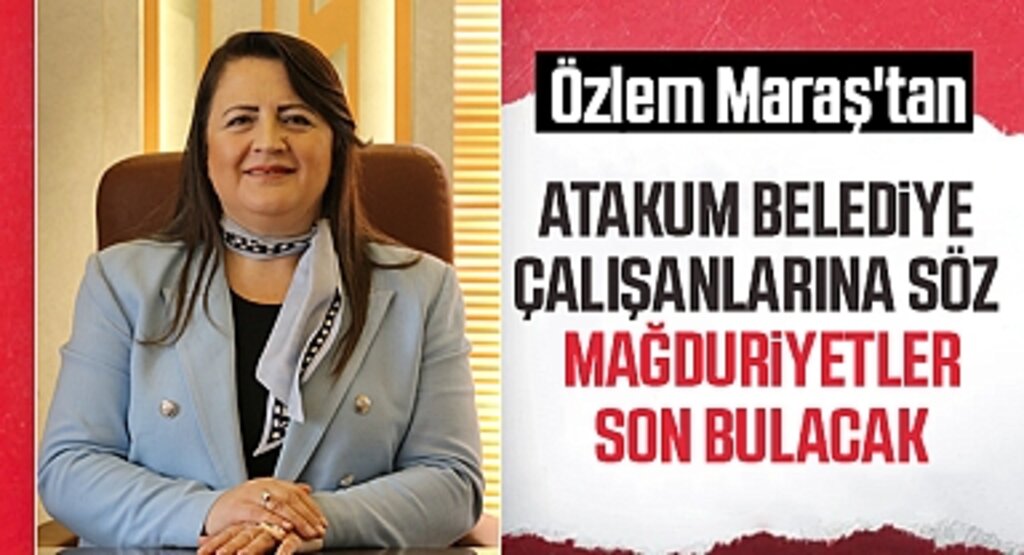 Özlem Maraş'tan Atakum Belediye Çalışanlarına Söz: Mağduriyetler Son Bulacak