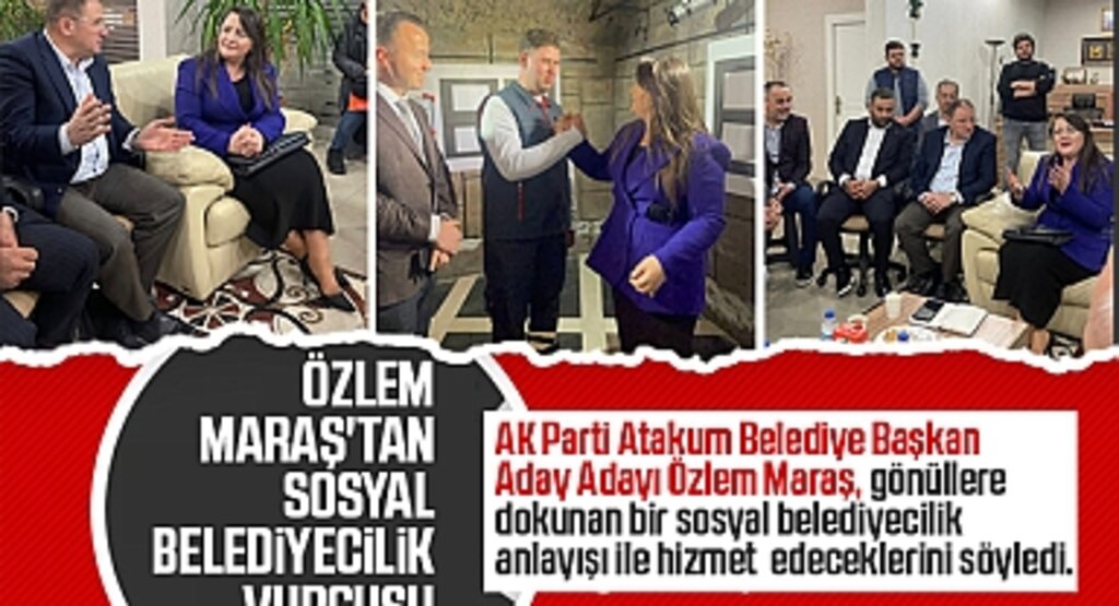 Özlem Maraş'tan sosyal belediyecilik vurgusu