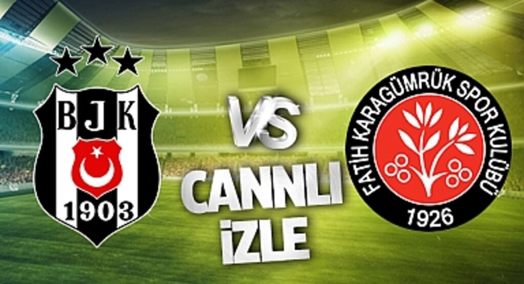 Beşiktaş - Fatih Karagümrük Maçı Bein Sports Şifresiz Canlı Yayın İzle