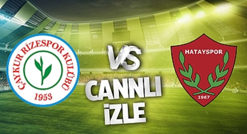 CANLI İZLE! Çaykur Rizespor Hatayspor Maçı Bein Sports Şifresiz Canlı Yayın İzle