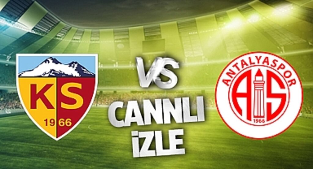 Kayserispor - Antalyaspor Maçı Bein Sports Şifresiz Canlı Yayın İzle