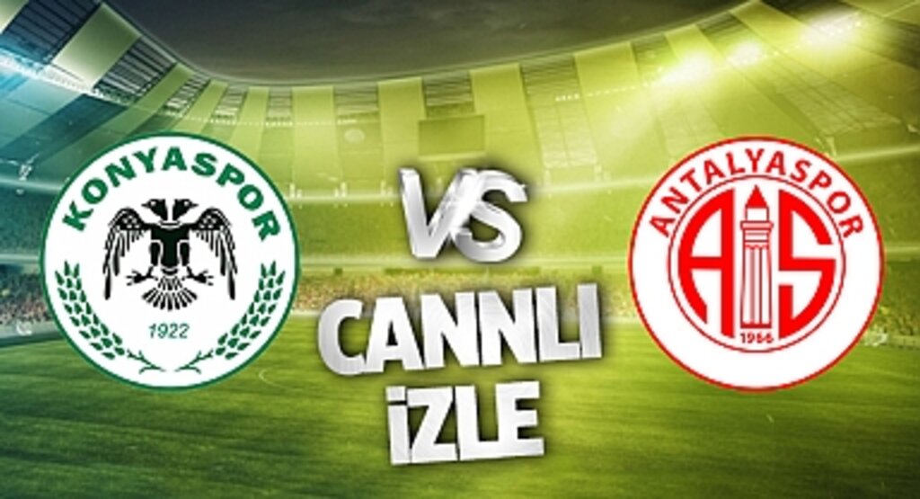Konyaspor - Antalyaspor Canlı İzle! Konyaspor - Antalyaspor maçı canlı yayın izle! Nereden ve nasıl izlenir?