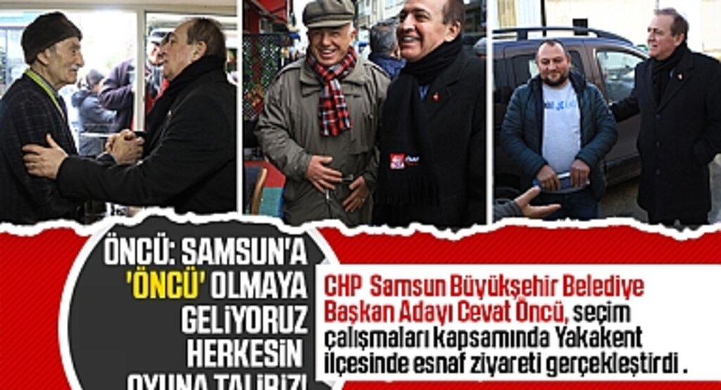 Öncü: Samsun'a 'Öncü' Olmaya Geliyoruz, Herkesin Oyuna Talibiz!