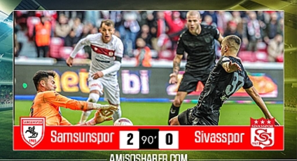 Samsunspor 2 - 0 Sivasspor | Maç Sonucu