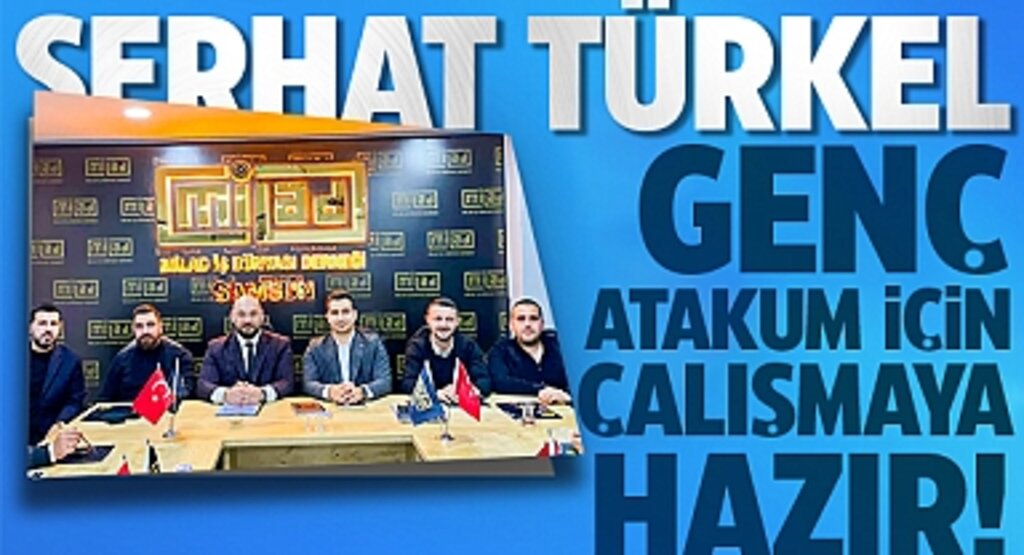Serhat Türkel: Genç Atakum İçin Çalışmaya Hazır!