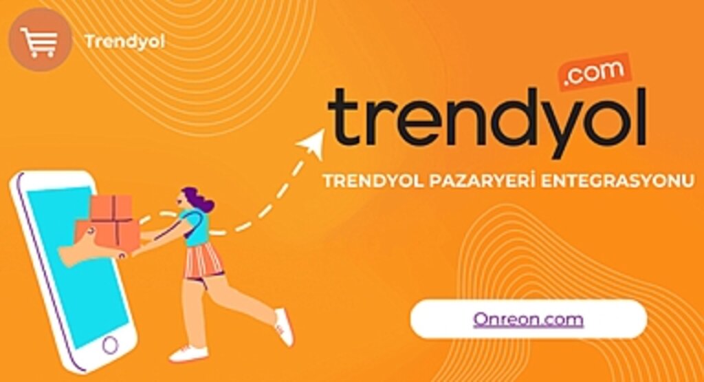 Trendyol Pazaryeri Entegrasyonu İle Neler Yapabilirsiniz?