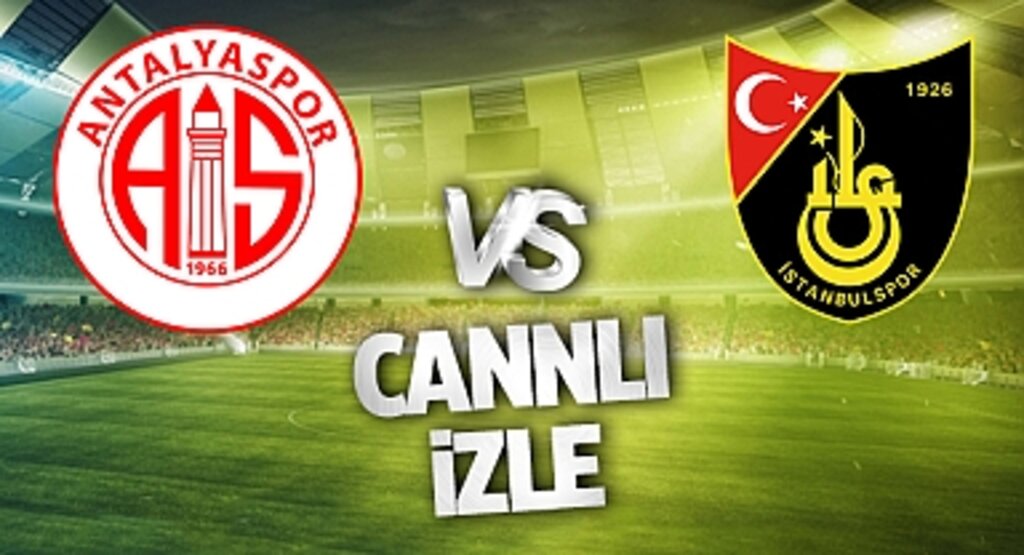 Antalyaspor İstanbulspor Maçı Bein Sports Şifresiz Canlı Yayın İzle