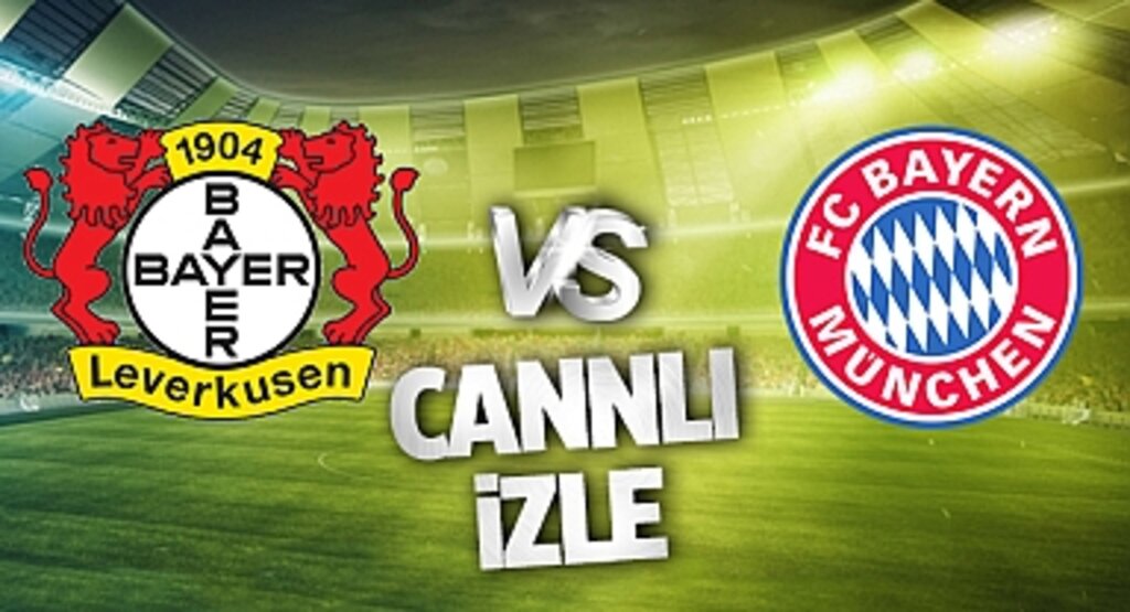 B. Leverkusen B. Münih Maçı Bein Sports Şifresiz Canlı Yayın İzle