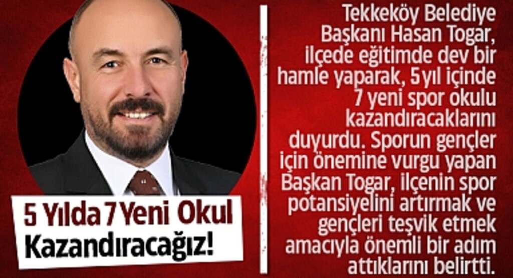 Başkan Togar, Eğitimde Dev Hamle: