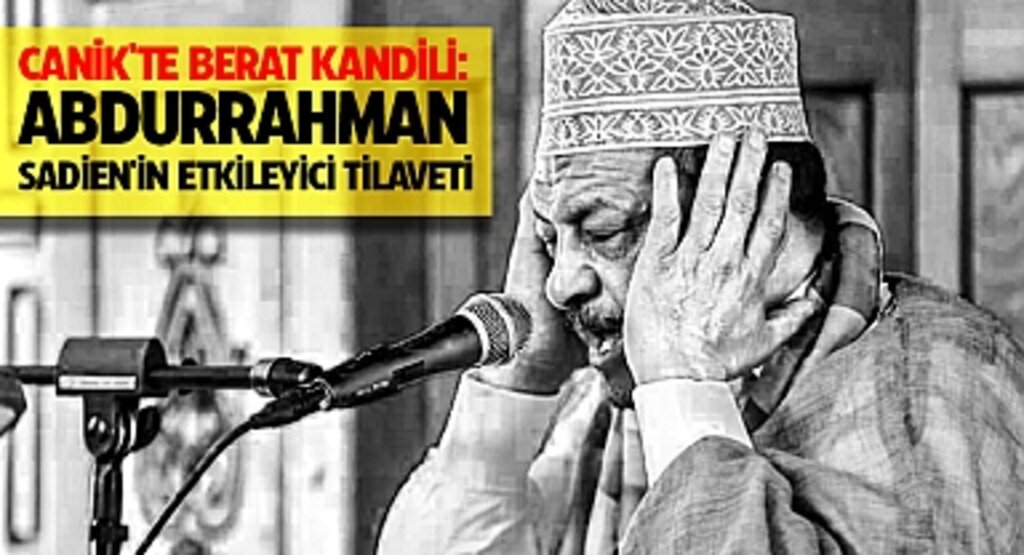 Canik'te Berat Kandili Coşkusu: Dünya Kur'an Güzel Okuma Birincisi Abdurrahman Sadien'in Mest Edici Tilavetiyle Unutulmaz Bir Akşam