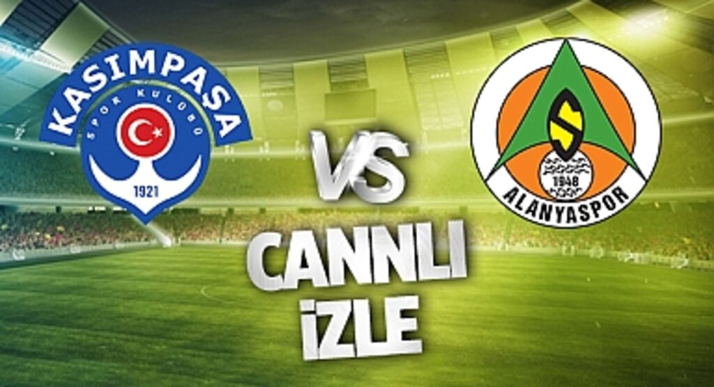 Kasımpaşa Alanyaspor Canlı İzle! Antalyaspor Fenerbahçe maçı canlı yayın izle! Nereden ve nasıl izlenir?