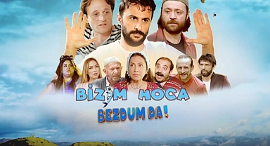 Komik ve Sürükleyici: 'Bizim Hoca: Bezdum Da' Filminin Oyuncuları ve Hikayesi!