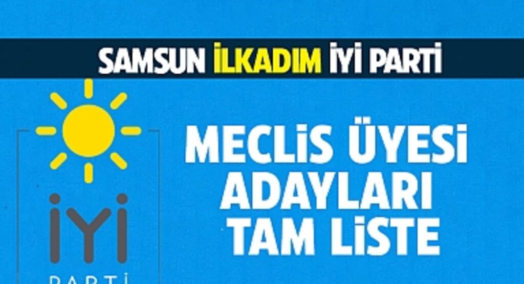Samsun İlkadım İYİ Parti Meclis Üyesi adayları Tam Liste