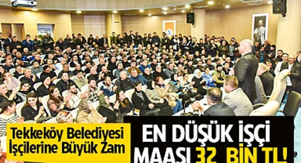 Tekkeköy Belediyesi İşçilerine Yüksek Zam: En Düşük Maaş 32 Bin TL
