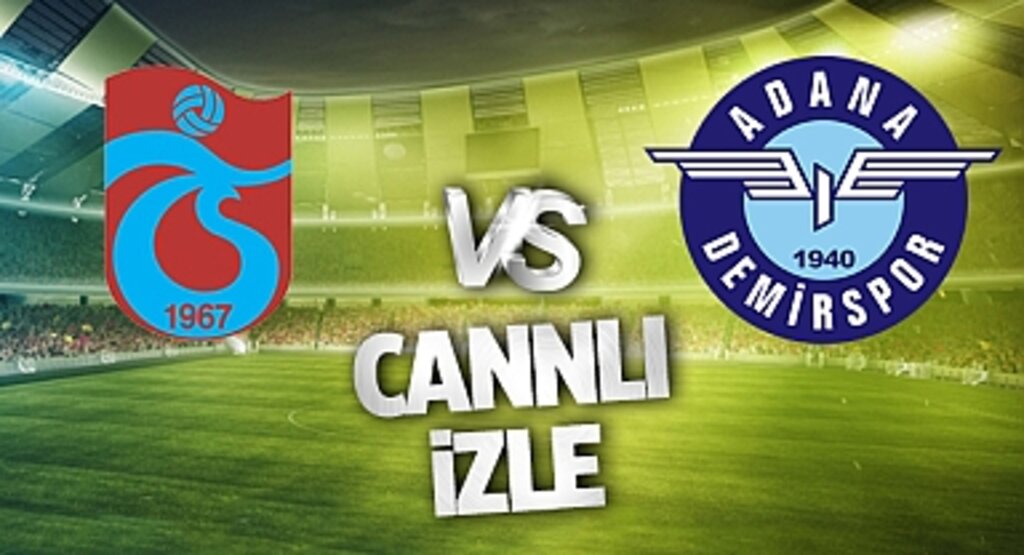 Trabzonspor - Adana Demirspor maçı Bein Sports Şifresiz Canlı Yayın İzle
