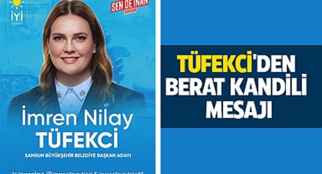 Tüfekci'den Berat Kandili Mesajı: Berat Kandilinde Birlik ve Dayanışma Çağrısı
