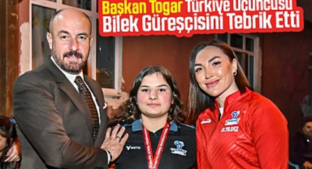 Başkan Togar, Türkiye Üçüncüsü Bilek Güreşçisini Tebrik Etti