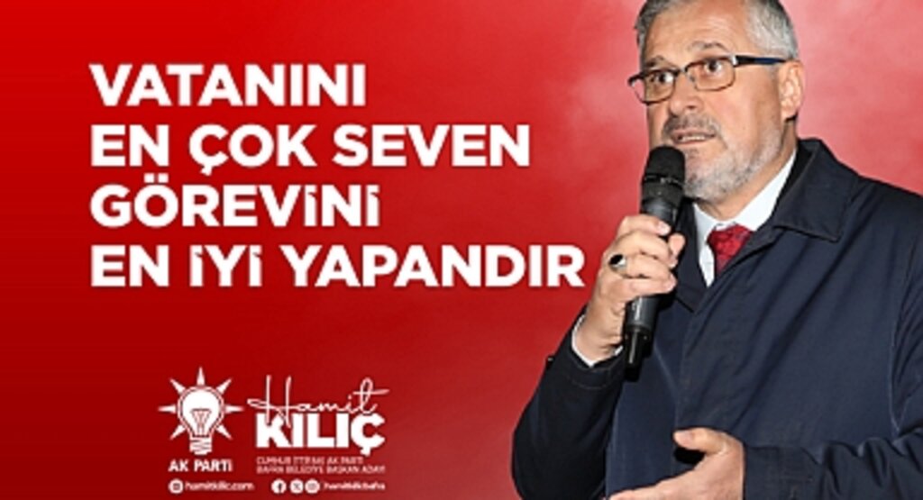 Cumhur İttifakı Adayı Hamit Kılıç: