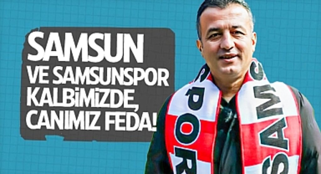 Halit Doğan: 'Samsun ve Samsunspor Kalbimizde, Canımız Feda!