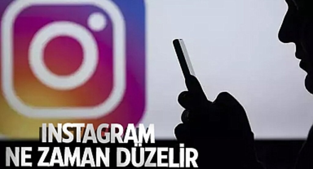 Instagram ne zaman düzelir? Instagram Erişim Sorunu